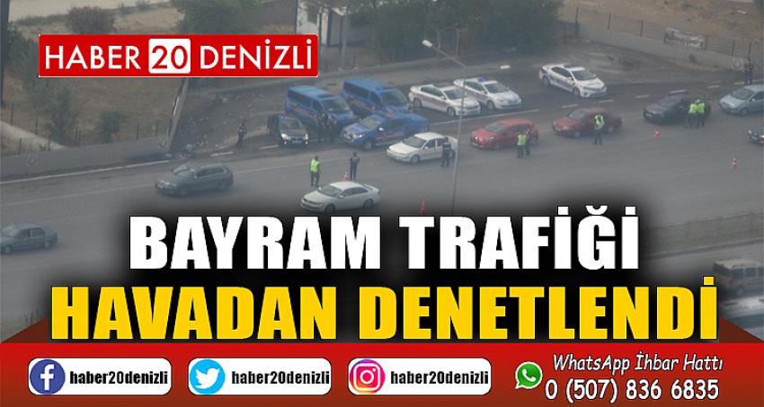 Bayram trafiği havadan denetlendi