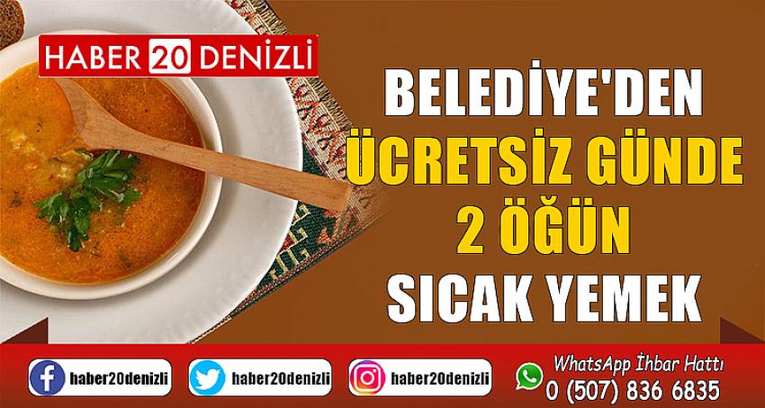 Belediye'den ücretsiz günde 2 öğün sıcak yemek