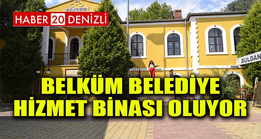 BELKÜM belediye hizmet binası oluyor