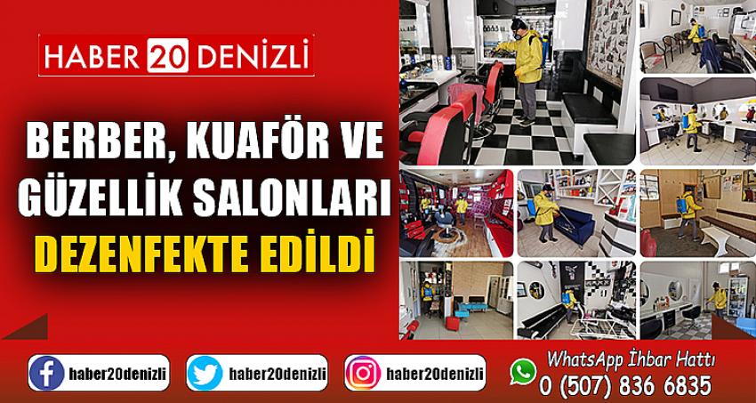 ÇİVRİL'DE BERBER, KUAFÖR VE GÜZELLİK SALONLARI DEZENFEKTE EDİLDİ