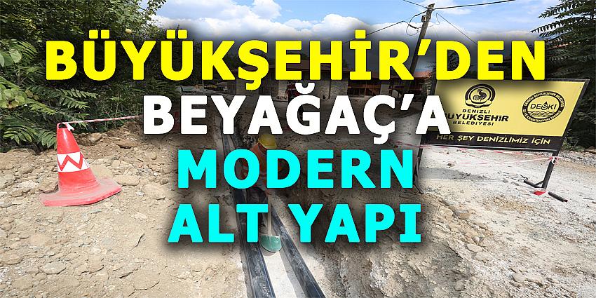 BÜYÜKŞEHİR'DEN BEYAĞAÇ'A MODERN ALTYAPI