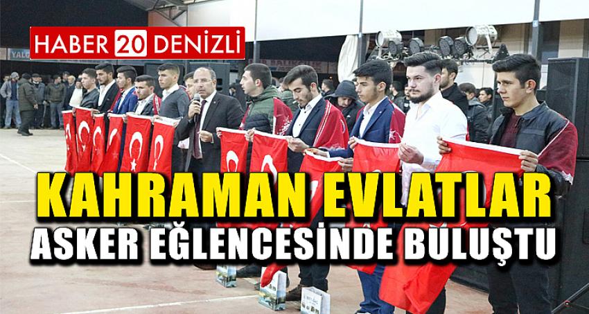 KAHRAMAN EVLATLAR ASKER EĞLENCESİNDE BULUŞTU