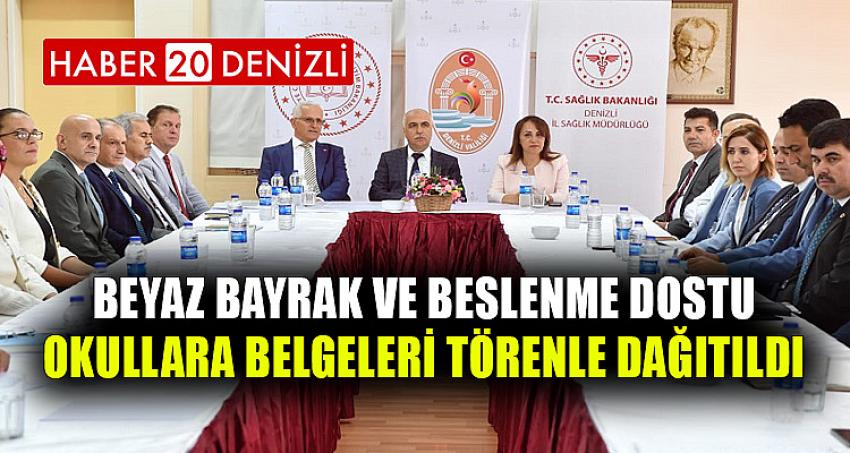 Beyaz Bayrak ve Beslenme Dostu Okullara Belgeleri Törenle Dağıtıldı