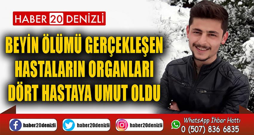 Beyin ölümü geçekleşen hastaların organları dört hastaya umut oldu