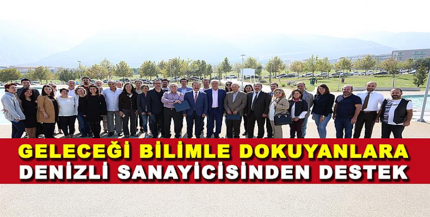 Geleceği Bilimle Dokuyanlara Denizli Sanayicisinden Destek