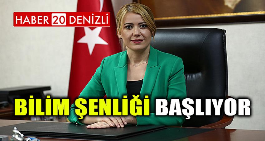 BİLİM ŞENLİĞİ BAŞLIYOR