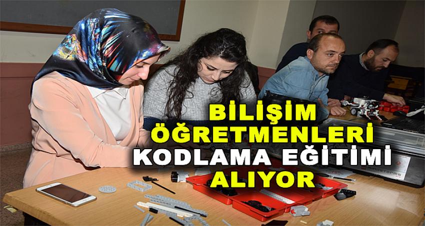 BİLİŞİM ÖĞRETMENLERİ KODLAMA EĞİTİMİ ALIYOR