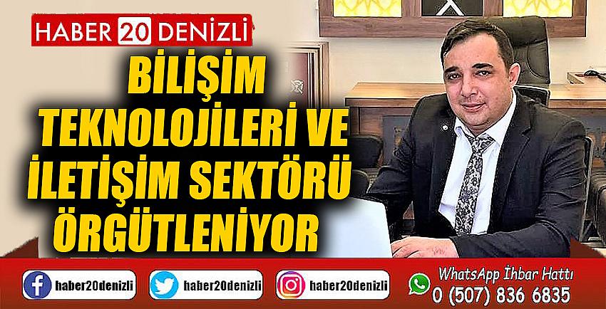 Bilişim teknolojileri ve iletişim sektörü örgütleniyor