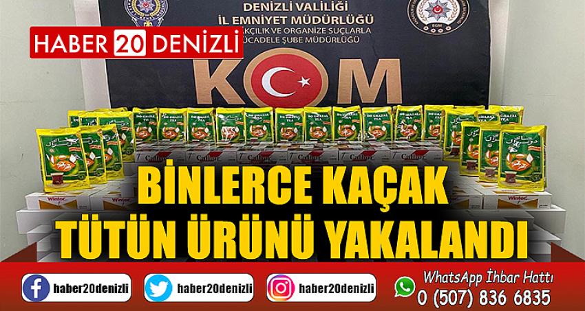 Binlerce kaçak tütün ürünü yakalandı