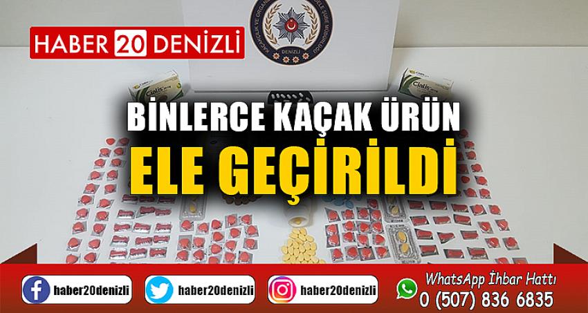 Binlerce kaçak ürün ele geçirildi