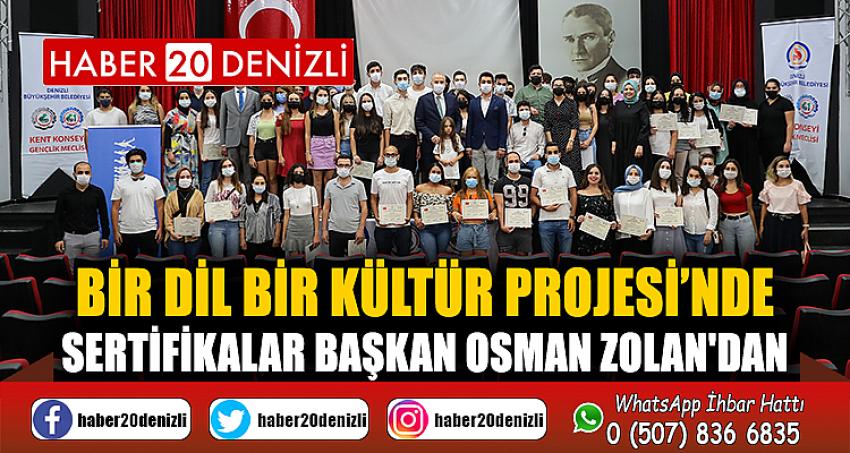 Bir Dil Bir Kültür Projesi’nde sertifikalar Başkan Osman Zolan'dan