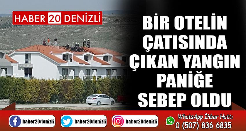 Bir otelin çatısında çıkan yangın paniğe sebep oldu