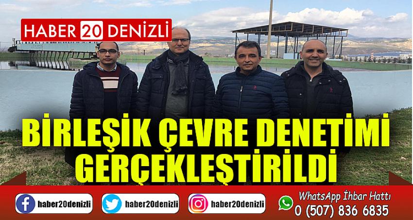 Birleşik Çevre Denetimi gerçekleştirildi