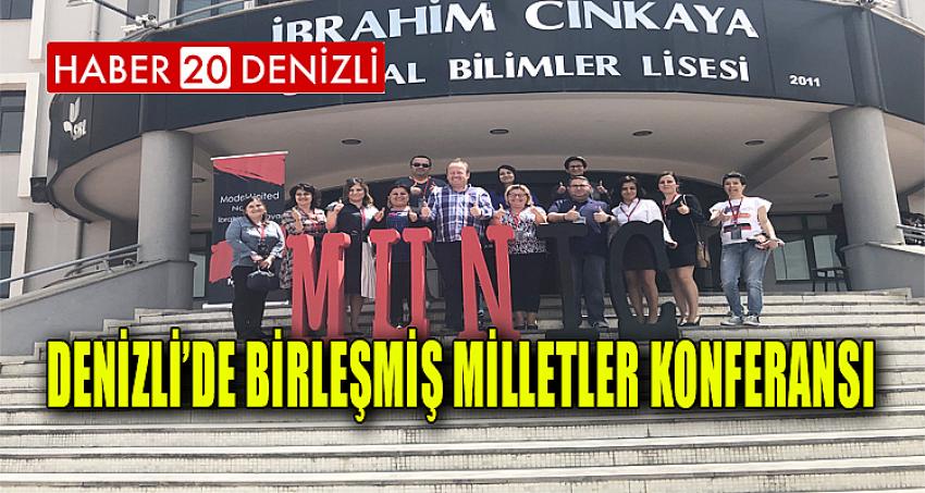 DENİZLİ’DE BİRLEŞMİŞ MİLLETLER KONFERANSI