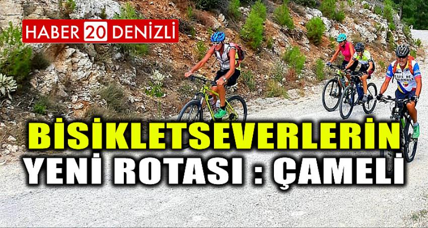 BİSİKLETSEVERLERİN YENİ ROTASI: ÇAMELİ