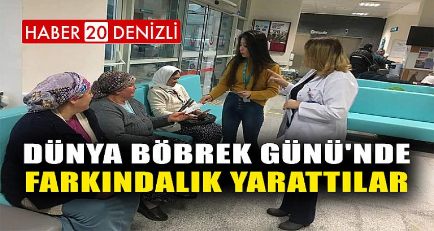 DÜNYA BÖBREK GÜNÜ'NDE FARKINDALIK YARATTILAR