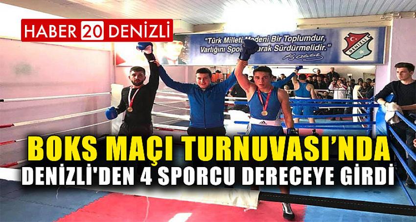 BOKS MAÇI TURNUVASINDA DENİZLİ'DEN 4 ÖĞRENCİ DERECEYE GİRDİ