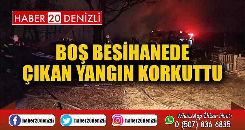 Boş besihanede çıkan yangın korkuttu