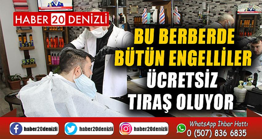 Bu berberde bütün engelliler ücretsiz tıraş oluyor