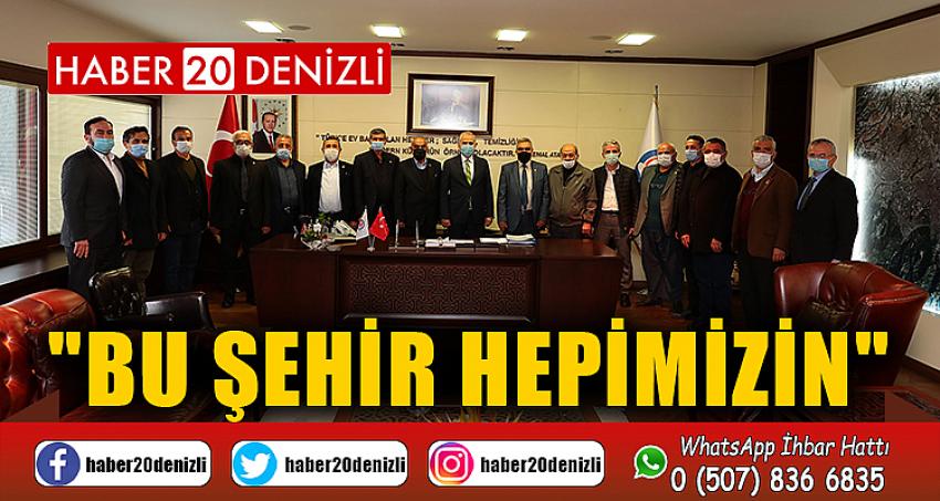 "Bu şehir hepimizin"