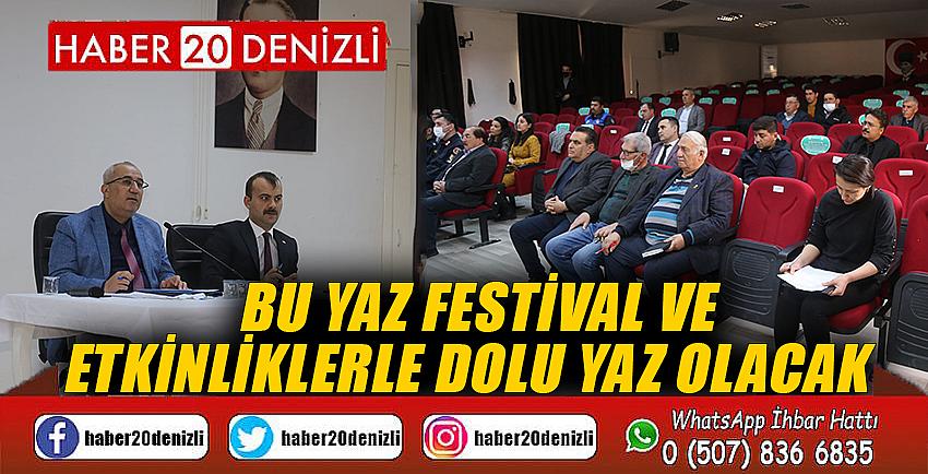 BU YAZ FESTİVAL VE ETKİNLİKLERLE DOLU YAZ OLACAK