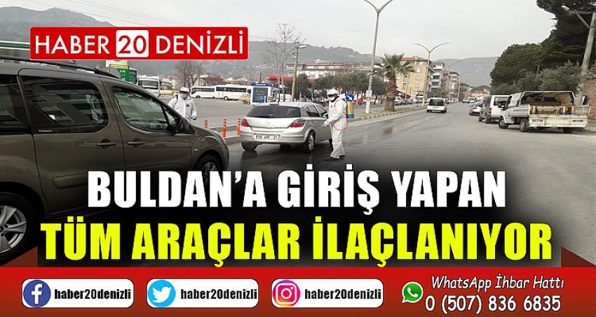 Buldan’a giriş yapan tüm araçlar ilaçlanıyor