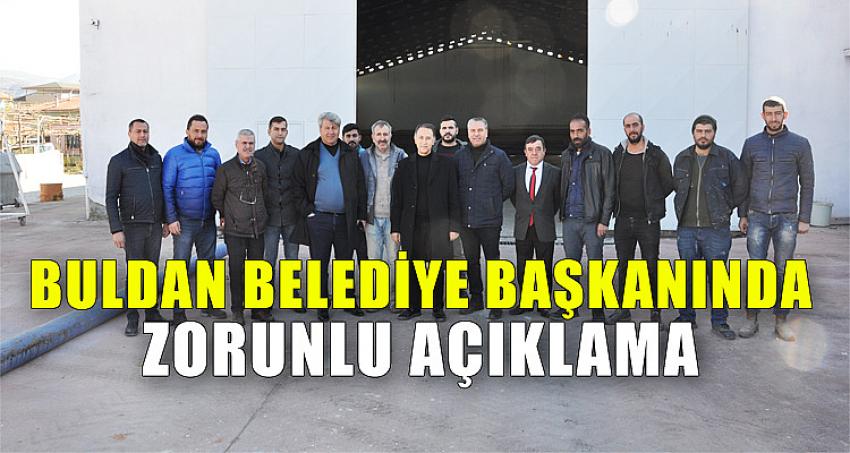 BULDAN BELEDİYE BAŞKANINDAN ZORUNLU AÇIKLAMA