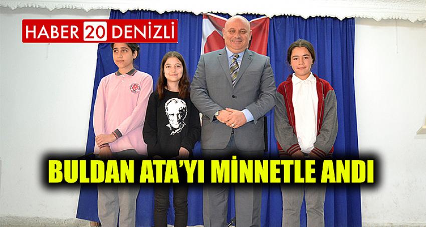 Buldan Ata’yı minnetle andı 