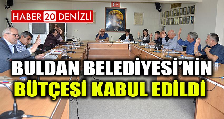 Buldan Belediyesi’nin Bütçesi kabul edildi 