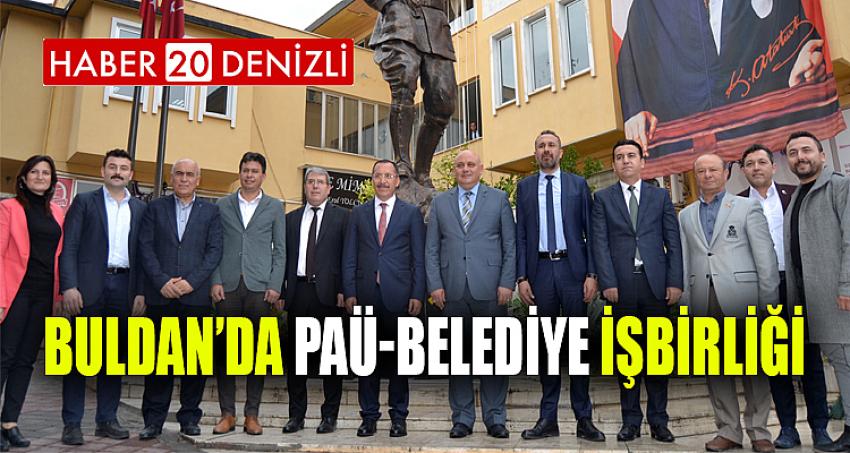 Buldan’da PAÜ-Belediye işbirliği