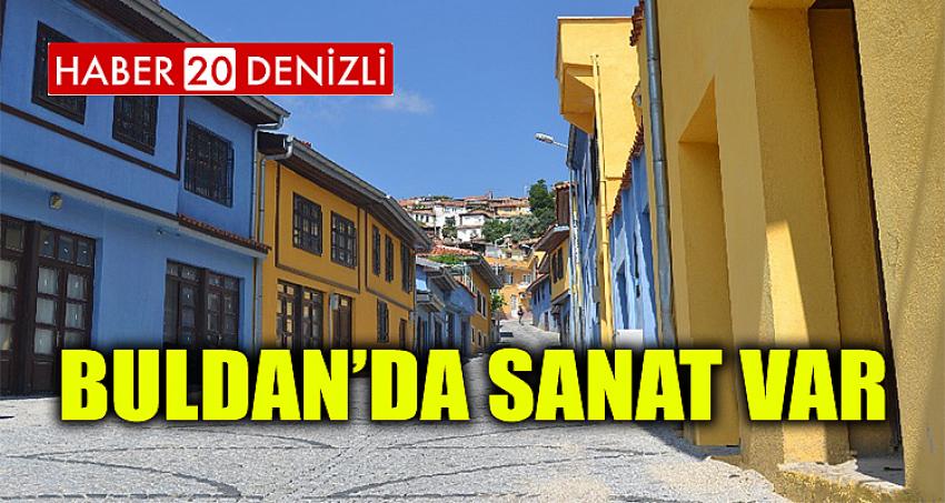 Buldan’da Sanat var 