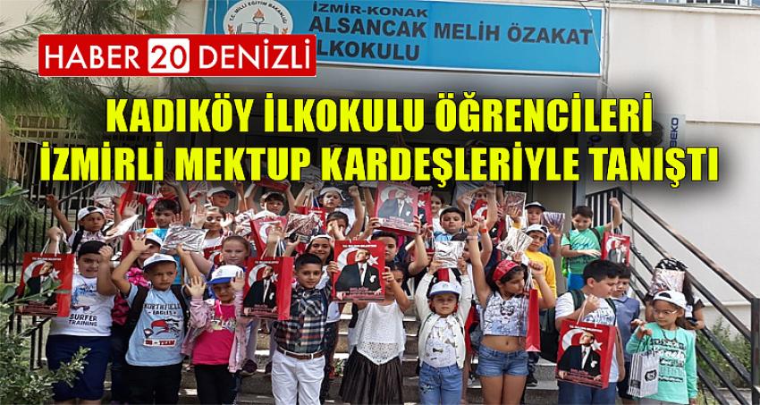 Kadıköy İlkokulu öğrencileri, İzmirli mektup kardeşleriyle tanıştı