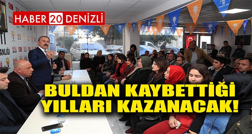 BULDAN KAYBETTİĞİ YILLARI KAZANACAK!