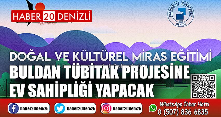 Buldan TÜBİTAK Projesine ev sahipliği yapacak