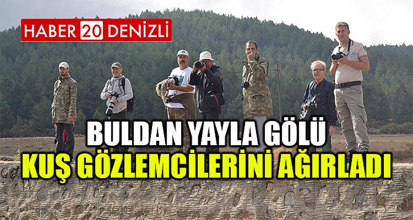 Buldan Yayla Gölü kuş gözlemcilerini ağırladı