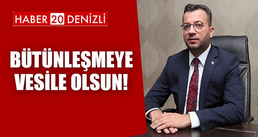 BÜTÜNLEŞMEYE VESİLE OLSUN!