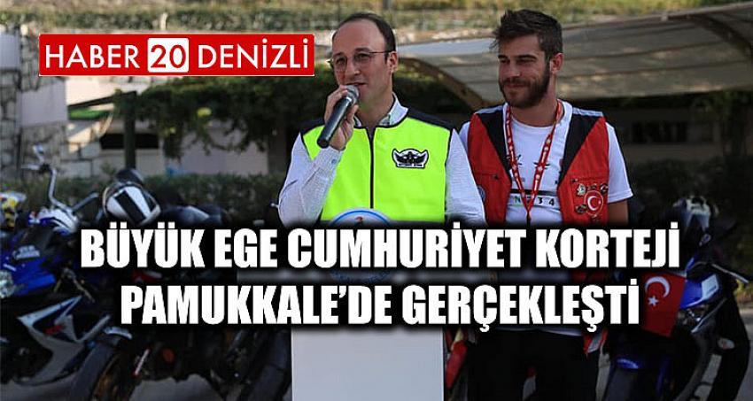 BÜYÜK EGE CUMHURİYET KORTEJİ PAMUKKALE’DE GERÇEKLEŞTİ‬