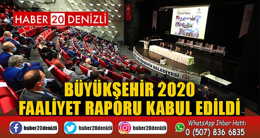 Büyükşehir 2020 Faaliyet Raporu kabul edildi