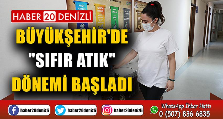 Büyükşehir'de "Sıfır Atık" dönemi başladı