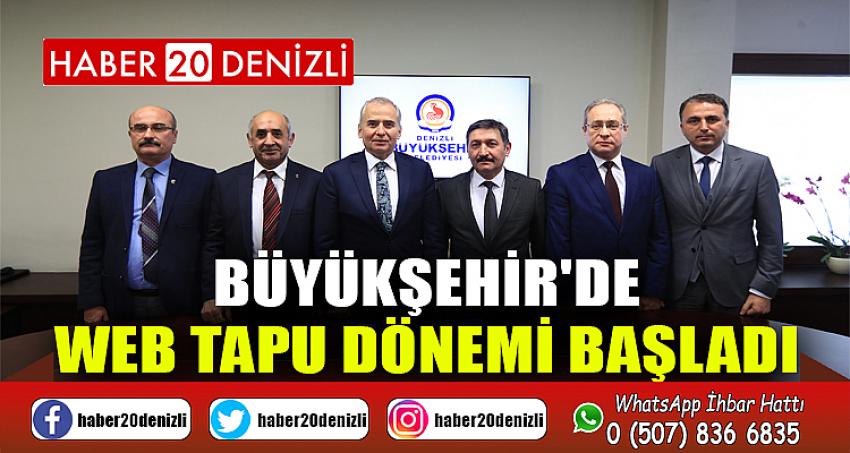 Büyükşehir'de Web Tapu dönemi başladı