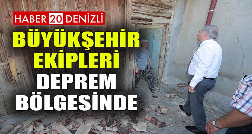 Büyükşehir ekipleri deprem bölgesinde