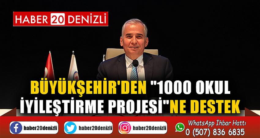 Büyükşehir'den "1000 Okul İyileştirme Projesi"ne destek