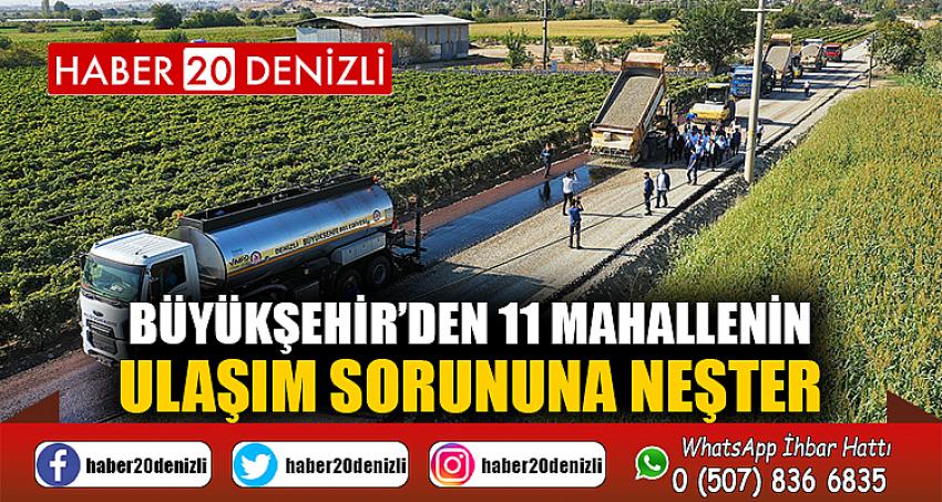 Büyükşehir’den 11 mahallenin ulaşım sorununa neşter