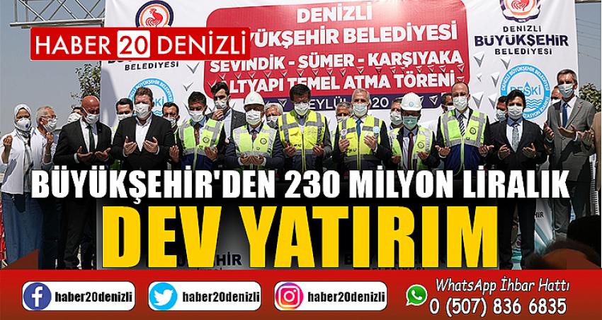 Büyükşehir'den 230 milyon liralık dev yatırım