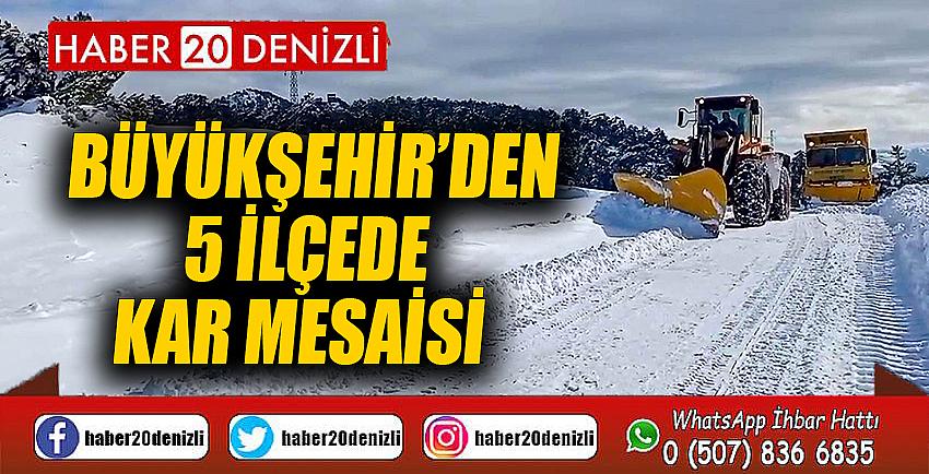 Büyükşehir’den 5 ilçede kar mesaisi