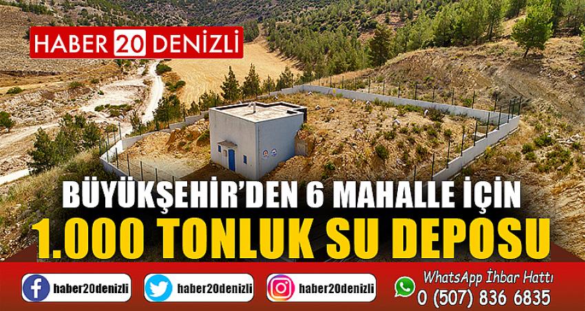 Büyükşehir’den 6 mahalle için 1.000 tonluk su deposu