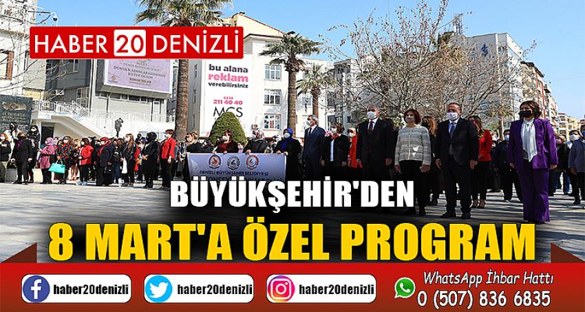 Büyükşehir'den 8 Mart'a özel program