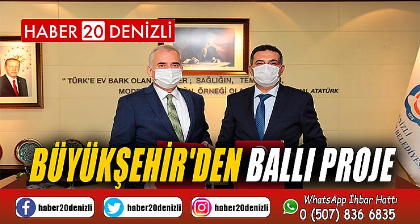 BÜYÜKŞEHİR'DEN BALLI PROJE