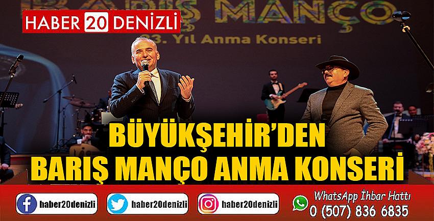 Büyükşehir’den Barış Manço Anma Konseri