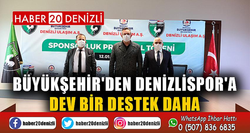 Büyükşehir'den Denizlispor'a dev bir destek daha